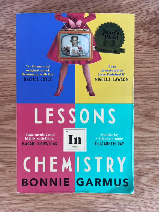 Lessons In Chemistry by Bonnie Garmus