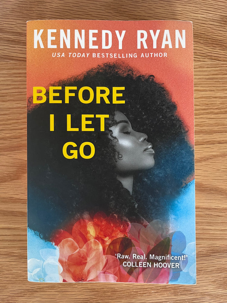 Before I Let Go by Kennedy Ryan